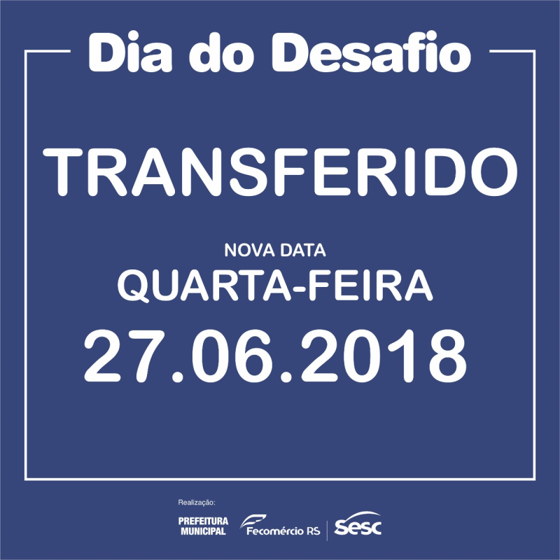 Dia do Desafio é transferido